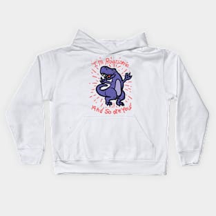 I'm Roarsome and so are you Kids Hoodie